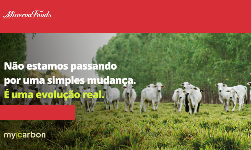 My Carbon é uma subsidiária da Minerva Foods, líder na exportação de carne bovina na América do Sul.