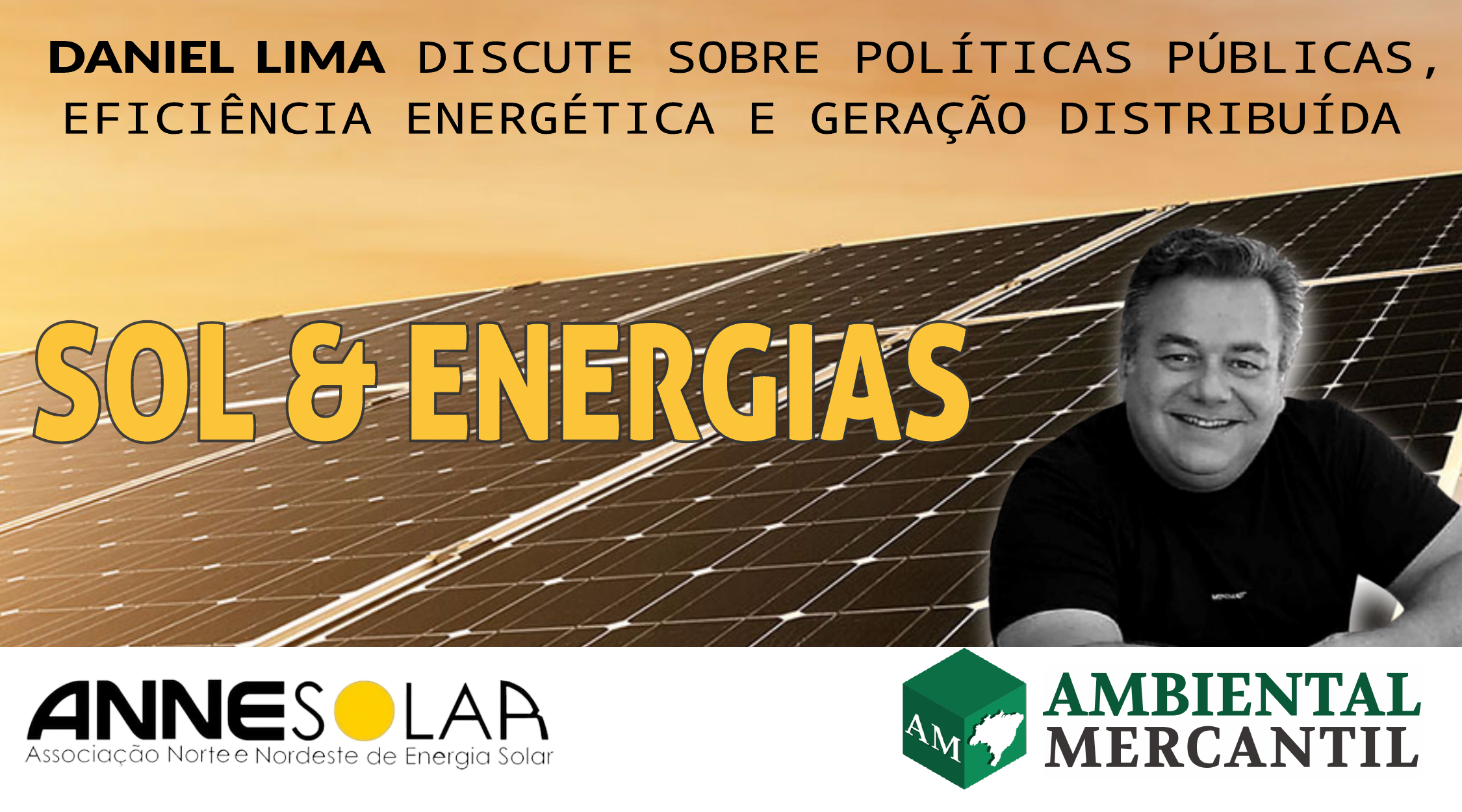 Daniel Lima é colunista do editorial AMBIENTAL MERCANTIL ENERGIAS