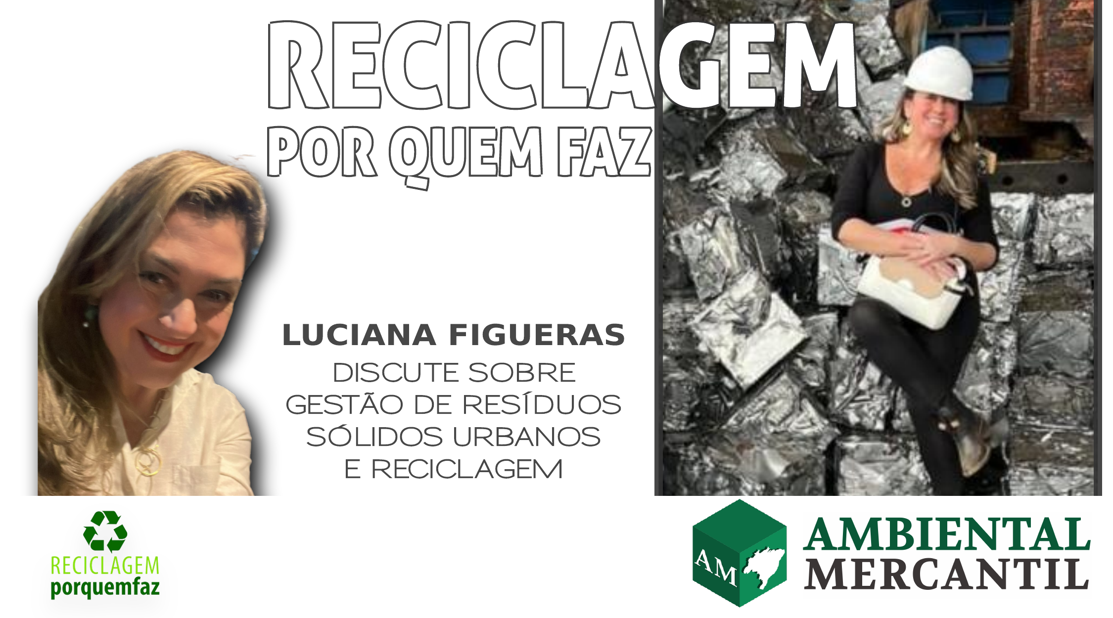 Reciclagem por quem faz #1: “Retrospectiva da Logística Reversa e da Reciclagem no Brasil”