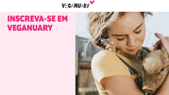 Veganuary é uma organização sem fins lucrativos que incentiva pessoas ao redor do mundo a experimentarem o veganismo em Janeiro e pelo resto do ano.