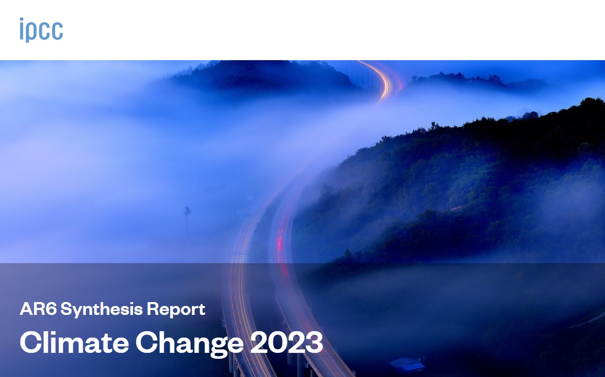 BAIXAR PDF: IPCC lança o Relatório Síntese sobre Mudança Climática 2023 e diz que ações urgentes são necessárias