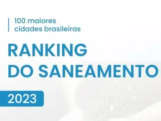 Instituto Trata Brasil, em parceria com GO Associados, apresenta a 15ª edição do Ranking do Saneamento.