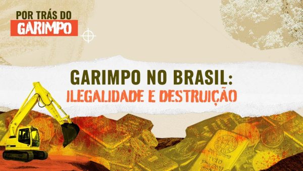 Imagem: Divulgação | Greenpeace Brasil lança série sobre os impactos do garimpo ilegal na Amazônia