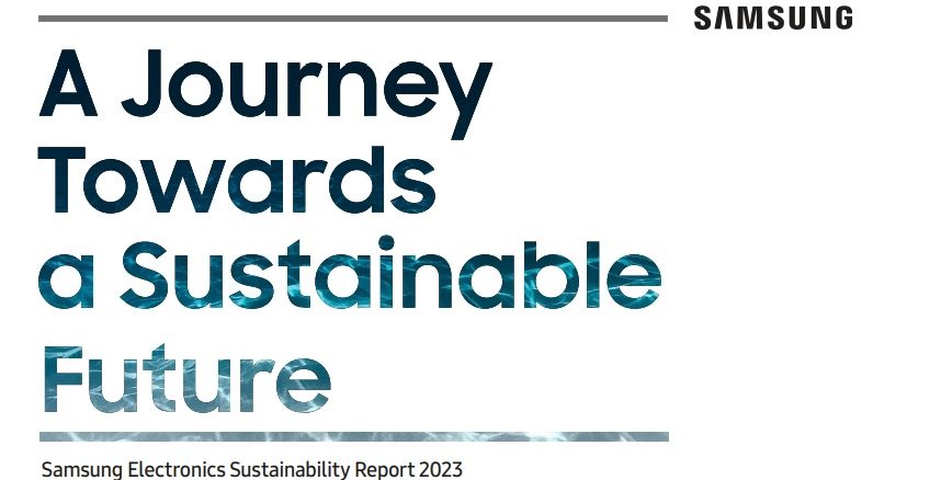 Relatório de Sustentabilidade Samsung: conheça as iniciativas de sustentabilidade e a agenda ESG.