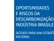 CNI-Oportunidades e Riscos da Descarbonização da Indústria Brasileira