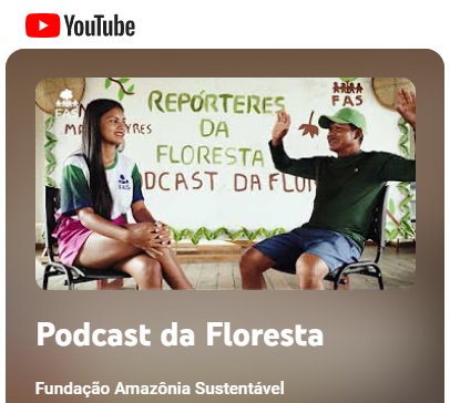 Podcast da Floresta | FAS