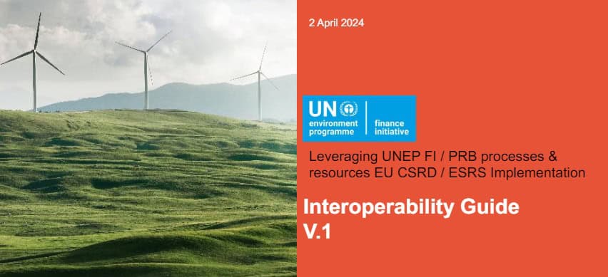 BAIXAR PDFs: Iniciativa Financeira do Programa das Nações Unidas para o Meio Ambiente – UNEP FI – lança Guia de Interoperabilidade ESRS