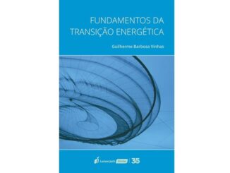 Fundamentos da Transição Energética, 212 páginas - Editora Lumen Juris