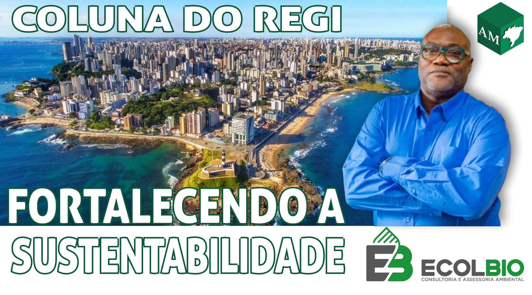 Fortalecendo a Sustentabilidade #9 – Cidades Sustentáveis