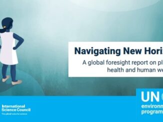PNUMA e ISC lançam relatório de prospecção global sobre a saúde do planeta e o bem-estar das pessoas.