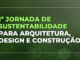 Imagem: Divulgação | Sustentabilidade em Foco: Jornada reúne especialistas para discutir o futuro da Arquitetura, Design e Construção