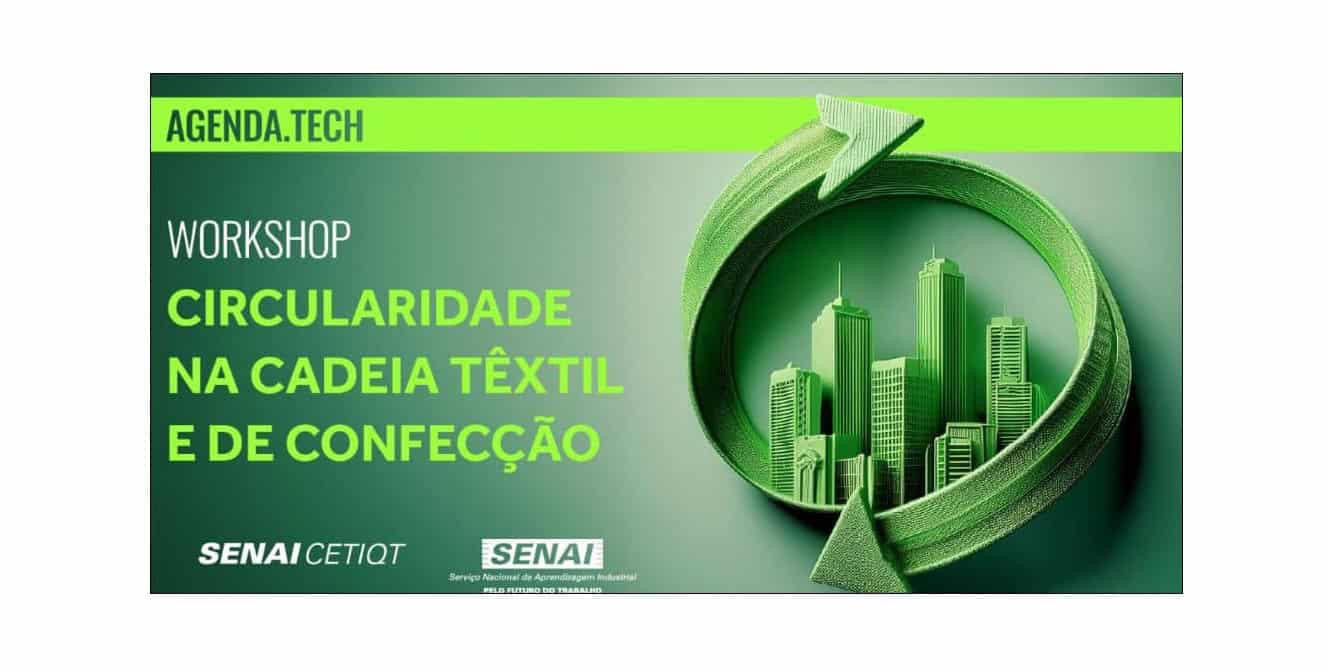 Circularidade na cadeia têxtil é tema de workshop no SENAI CETIQT