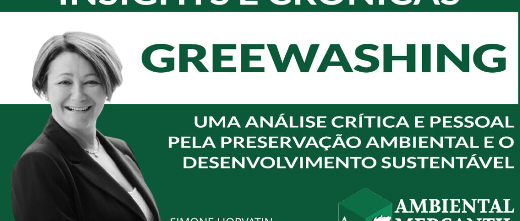 COLUNA INSIGHTS E CRÔNICAS | SIMONE NORVATIN | AMBIENTAL MERCANTIL