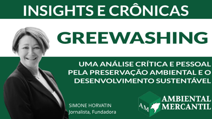 COLUNA INSIGHTS E CRÔNICAS | SIMONE NORVATIN | AMBIENTAL MERCANTIL