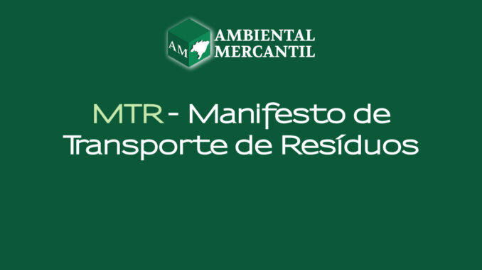MTR Manifesto de Transporte de Residuos 600x400 Imagem ilustrativa - MTR - Manifesto de Transporte de Resíduos